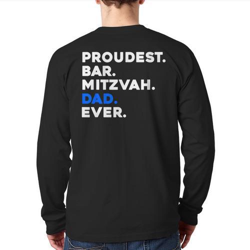 PROUDEST BAR MITZVAH DAD EVER Jewish BOY Celebration Long Sleeve T-Shirt Back Print - Father's Day Fun