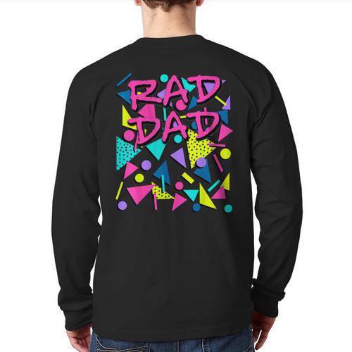 Rad Dad 80s Throwback Long Sleeve T-Shirt Back Print - Father's Day Fun