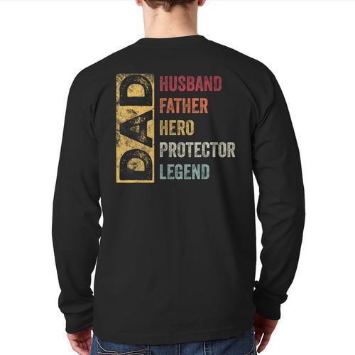 Retro Husband Father Hero Protector Legend Father Day Dad Long Sleeve T-Shirt Back Print - Father's Day Fun