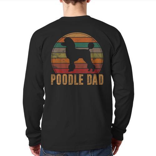 Retro Poodle Dad Dog Owner Pet Poodle Father Long Sleeve T-Shirt Back Print - Father's Day Fun