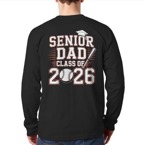 Senior Dad Class Of 2026 Graduate Baseball 2026 Graduation Long Sleeve T-Shirt Back Print - Father's Day Fun