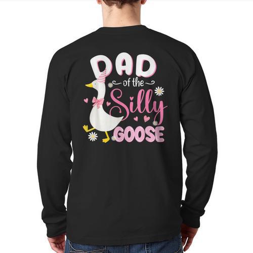 Silly Dad Goose Dad 1st Birthday Family Matching Party Long Sleeve T-Shirt Back Print - Father's Day Fun