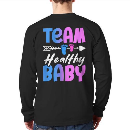Team Healthy Baby Gender Reveal Pregnancy Mom Dad Long Sleeve T-Shirt Back Print - Father's Day Fun