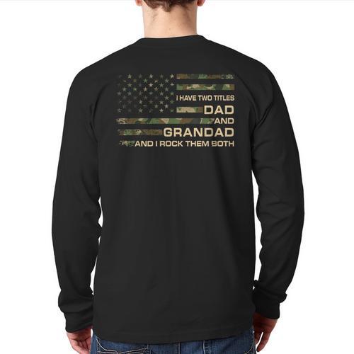 I Have Two Titles Dad And Grandad Father's Day Grandad Long Sleeve T-Shirt Back Print - Father's Day Fun