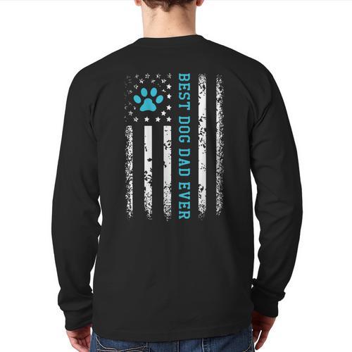 USA Flag Best Dog Dad Ever American Puppy Lover Paw Long Sleeve T-Shirt Back Print - Father's Day Fun