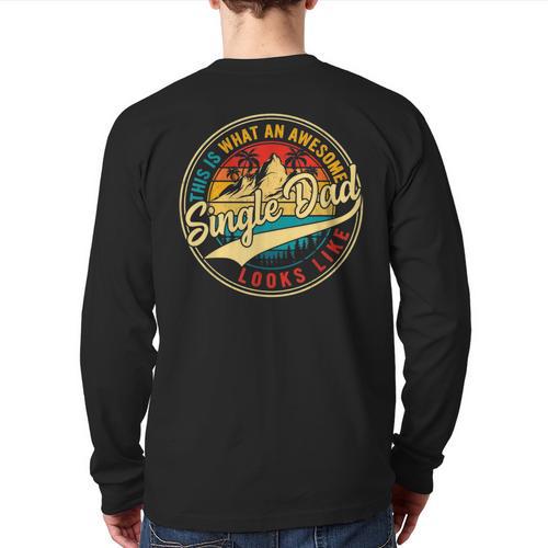 Vintage Awesome Single Dad Retro Fathers Day For Dad Grandpa Long Sleeve T-Shirt Back Print - Father's Day Fun