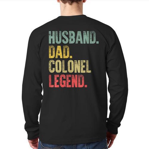 Vintage Husband Dad Colonel Legend Retro T-Shirt Long Sleeve T-Shirt Back Print - Father's Day Fun