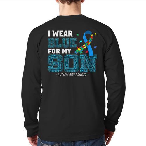 I Wear Blue For My Son Autism Awareness Mom Dad Parents Long Sleeve T-Shirt Back Print - Father's Day Fun