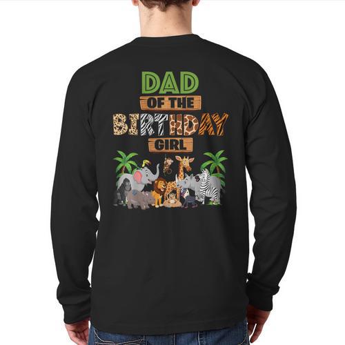Wild Dad Of The Birthday Girl Zoo Safari Jungle Animal Long Sleeve T-Shirt Back Print - Father's Day Fun