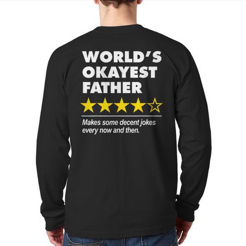 Worlds Okayest Father Dad Joke Review For Fathers Day Long Sleeve T-Shirt Back Print - Father's Day Fun