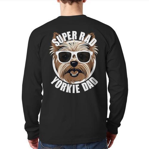 Yorkie Dad Father’s Day Yorkshire Terrier Dog Dad Long Sleeve T-Shirt Back Print - Father's Day Fun