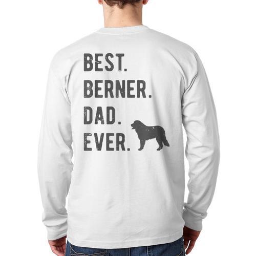 Best Berner Dad Ever Bernese Mountain Dog Lovers Dad Men Long Sleeve T-Shirt Back Print - Father's Day Fun