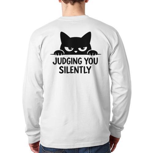 Cat For Cat Lover Mom Dad Cat Judging You Silently Long Sleeve T-Shirt Back Print - Father's Day Fun