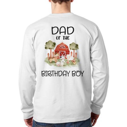 Dad Of The Birthday For Boy Barnyard Farm Animals Party Long Sleeve T-Shirt Back Print - Father's Day Fun