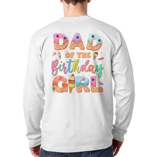 Dad Of The Birthday Ice Cream Family Matching Party Long Sleeve T-Shirt Back Print - Father's Day Fun