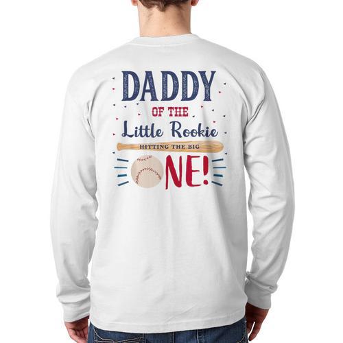 Daddy Dad First Birthday Little Rookie Baseball The Big One Long Sleeve T-Shirt Back Print - Father's Day Fun