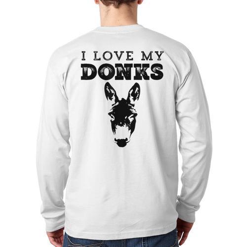 Donkey Mom Or Dad I Love My Donks Farmer Long Sleeve T-Shirt Back Print - Father's Day Fun