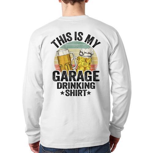 Garage Drinker Dad Vintage Beer This Is My Garage Drinking Long Sleeve T-Shirt Back Print - Father's Day Fun