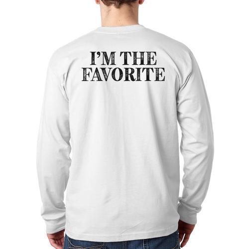 I'm The Favorite Dad Mom Grandma Favorite Long Sleeve T-Shirt Back Print - Father's Day Fun