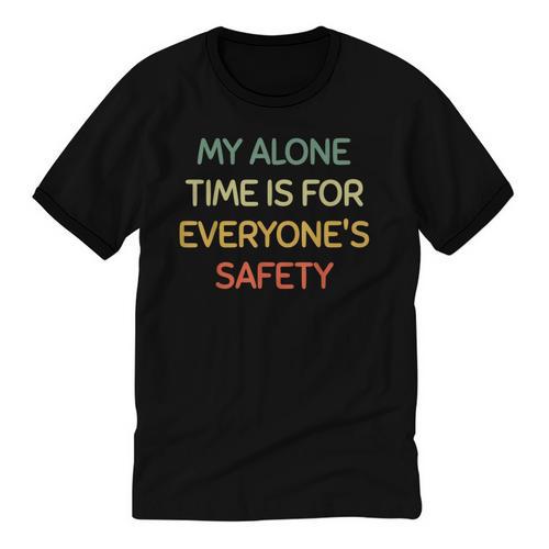 My Alone Time Is For Everyone's Safety Introvert Unisex Cotton Ringer T-Shirt - Raresse