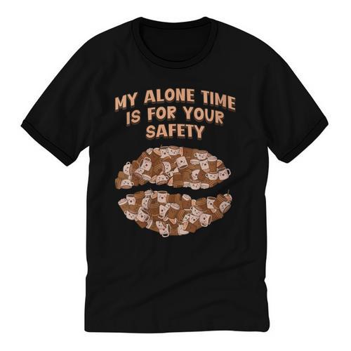 My Alone Time Is For Your Safety Coffee Lover Introvert Unisex Cotton Ringer T-Shirt - Raresse
