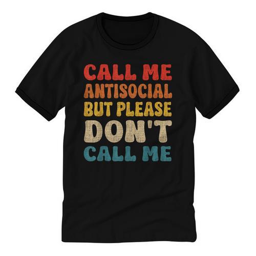 Call Me Antisocial But Please Don't Call Me Introvert Unisex Cotton Ringer T-Shirt - Raresse
