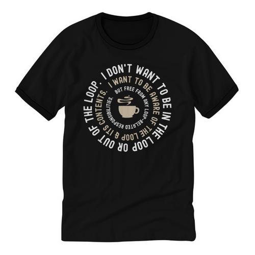 I Don't Want To Be In The Loop Introvert Coffee Lover Unisex Cotton Ringer T-Shirt - Raresse
