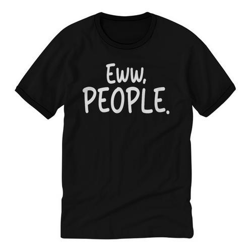 Eww People Cool Introvert And Socially Awkward Person Meme Unisex Cotton Ringer T-Shirt - Raresse