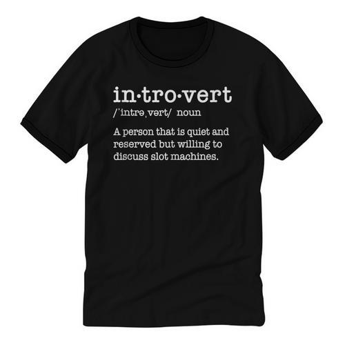 Gambler Willing To Discuss Slot Machines Introvert Unisex Cotton Ringer T-Shirt - Raresse