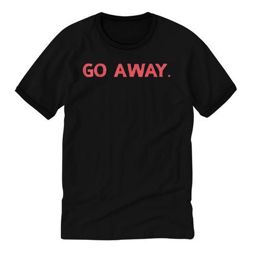 Go Away Introversion Sarcasm Introvert Unisex Cotton Ringer T-Shirt - Raresse