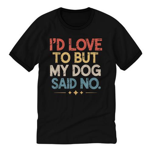 I'd Love To But My Dog Said No Introvert Graphic Unisex Cotton Ringer T-Shirt - Raresse
