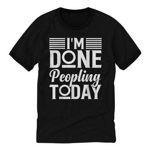 I'm Done Peopling Today Introvert Unisex Cotton Ringer T-Shirt - Raresse