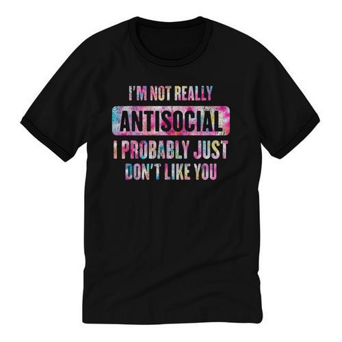 I'm Not Antisocial I Probably Just Don't Like You Introvert Unisex Cotton Ringer T-Shirt - Raresse