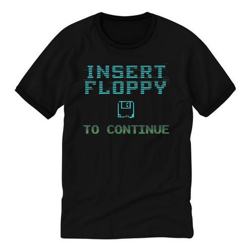 Insert Floppy To Continue Retro Computer Nostalgia Tech Top Unisex Cotton Ringer T-Shirt - Figerry