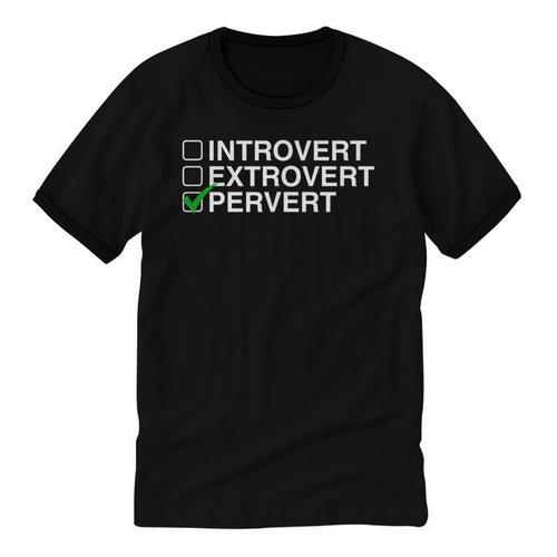 Introvert Extrovert Pervert Dark Humor Novelty Meme Unisex Cotton Ringer T-Shirt - Raresse