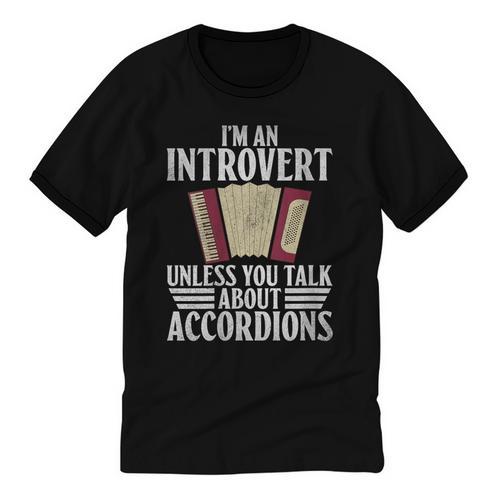 Im An Introvert Unless You Talk About Accordions Unisex Cotton Ringer T-Shirt - Raresse