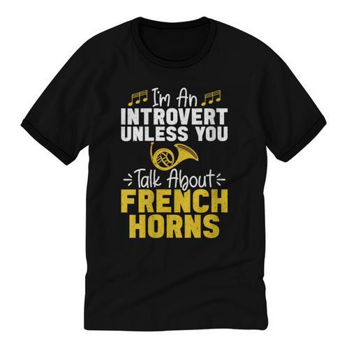 Im Introvert Unless You Talk About French Horns Unisex Cotton Ringer T-Shirt - Raresse