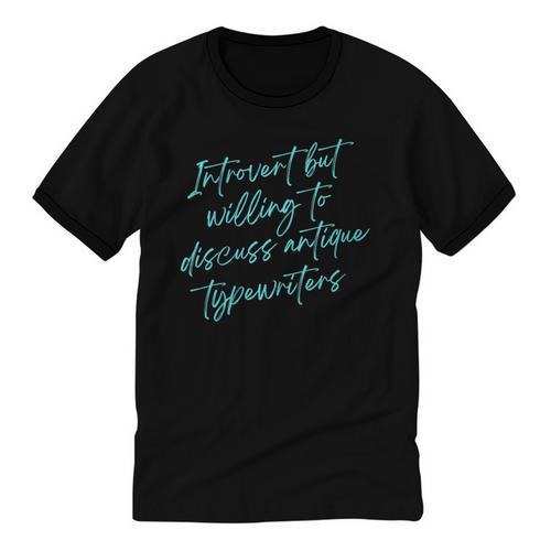Introvert But Willing To Discuss Antique Typewriters Unisex Cotton Ringer T-Shirt - Raresse