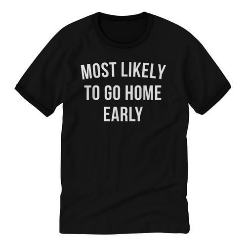 Introverted Homebody Humor Most Likely To Go Home Early Joke Unisex Cotton Ringer T-Shirt - Raresse