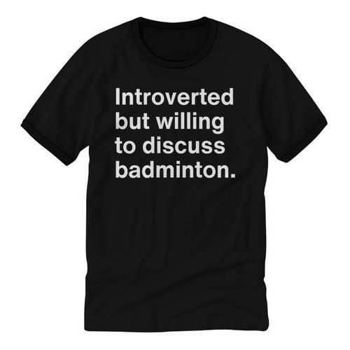 Introverted But Willing To Discuss Badminton Introverts Unisex Cotton Ringer T-Shirt - Raresse