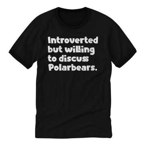Introverted But Willing To Discuss Polarbears Introvert Say Unisex Cotton Ringer T-Shirt - Raresse