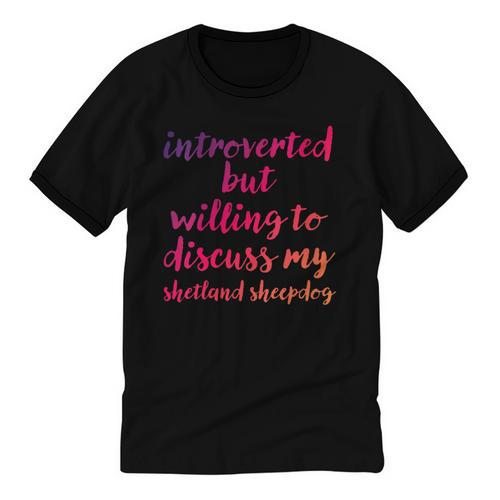 Introverted Willing To Discuss Shetland Sheepdog Introvert Unisex Cotton Ringer T-Shirt - Raresse