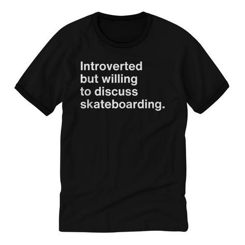 Introverted But Willing To Discuss Skateboarding Introverts Unisex Cotton Ringer T-Shirt - Raresse