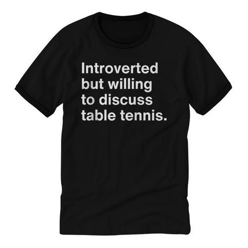 Introverted But Willing To Discuss Table Tennis Introverts Unisex Cotton Ringer T-Shirt - Raresse