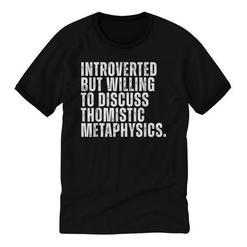 Introverted But Willing To Discuss Thomistic Metaphysics Unisex Cotton Ringer T-Shirt - Raresse