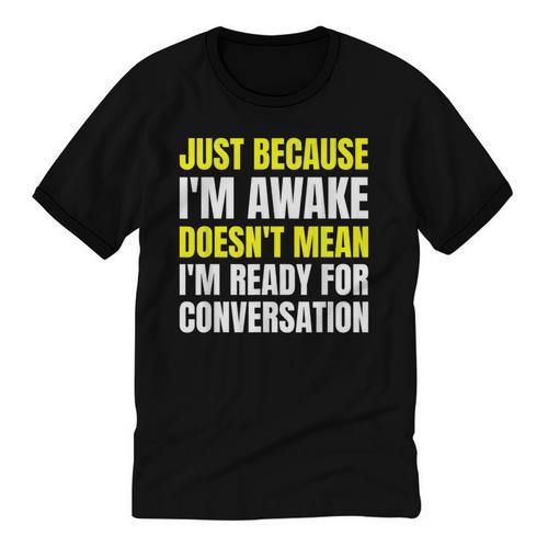 Just Because I'm Awake No Morning Person Introvert Witty Unisex Cotton Ringer T-Shirt - Raresse