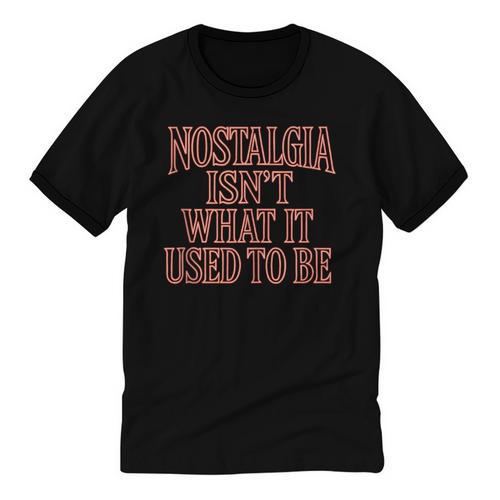 Nostalgia Isn't What It Used To Be Retro 70s 80s Nostalgic Unisex Cotton Ringer T-Shirt - Figerry