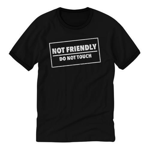 Not Friendly Do Not Touch Sarcastic Introvert Humor Unisex Cotton Ringer T-Shirt - Raresse
