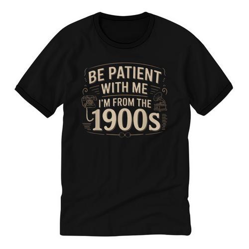 Be Patient With Me I'm From The 1900s Retro Quote Unisex Cotton Ringer T-Shirt - Figerry