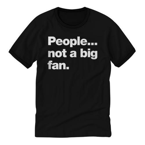 People Not a Big Fan A Deadpan Design For Introverts Unisex Cotton Ringer T-Shirt - Raresse